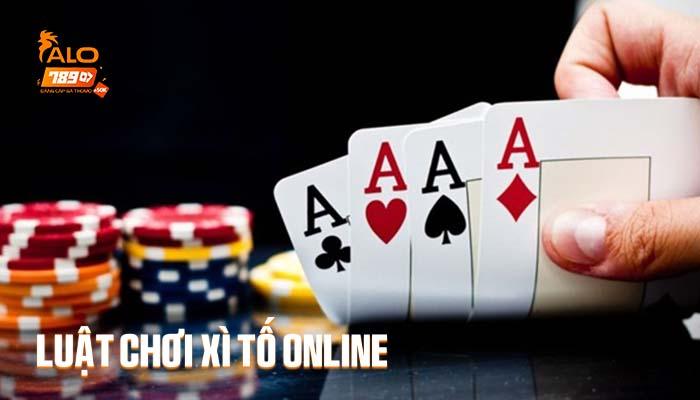 Luật chơi Xì Tố Online tại Casino ALO789 Luật chơi Xì Tố Online tại Casino ALO789